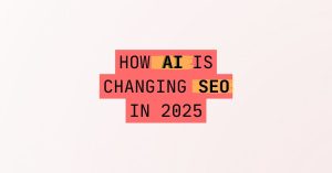 5lc.co - How AI Is Changing SEO in 2025