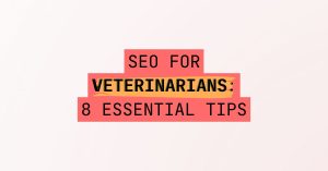 5lc.co - SEO For Veterinarians 8 Essential Tips to Grow Your Practice