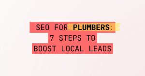 5lc.co - SEO for Plumbers 7 Steps to Boost Local Leads