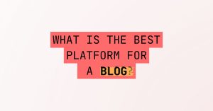 ai.five.co - What Is the Best Platform for a Blog A Comprehensive Guide